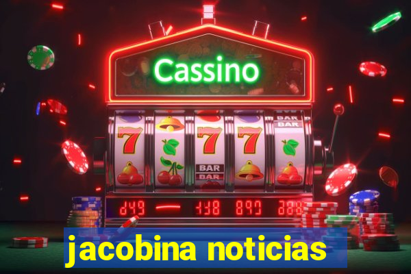 jacobina noticias